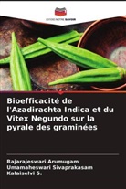Rajarajeswari Arumugam, Kalaiselvi S, Kalaiselvi S., Umamaheswari Sivaprakasam - Bioefficacité de l'Azadirachta Indica et du Vitex Negundo sur la pyrale des graminées