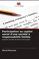 Alexej Maxurow - Participation au capital social d'une société à responsabilité limitée