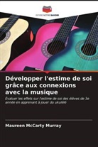 Maureen McCarty Murray - Développer l'estime de soi grâce aux connexions avec la musique