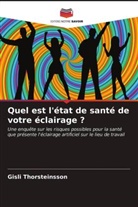 Tom Page, Gísli Thorsteinsson - Quel est l'état de santé de votre éclairage ?