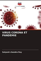 Satyesh Chandra Roy - VIRUS CORONA ET PANDÉMIE
