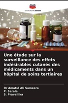 S. Pravallika, Amatul Ali Sameera, Dr Amatul Ali Sameera, P. Sarala - Une étude sur la surveillance des effets indésirables cutanés des médicaments dans un hôpital de soins tertiaires