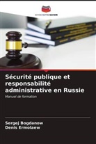 Sergej Bogdanow, Denis Ermolaew - Sécurité publique et responsabilité administrative en Russie