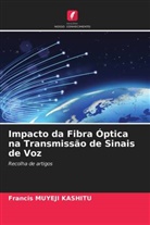 Francis Muyeji Kashitu - Impacto da Fibra Óptica na Transmissão de Sinais de Voz
