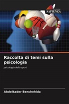 Abdelkader Benchehida - Raccolta di temi sulla psicologia