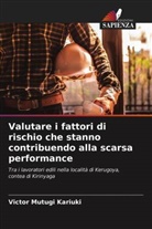 Victor Mutugi Kariuki - Valutare i fattori di rischio che stanno contribuendo alla scarsa performance