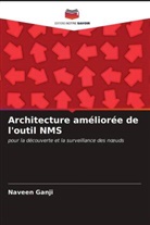 Naveen Ganji - Architecture améliorée de l'outil NMS