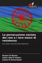 Sahar Abd El Hakim, Rawan El Banna, Salwa El Demerdash - La persecuzione nazista dei rom e i loro mezzi di resistenza