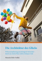 Manuela Eitler-Sedlak - Die Architektur des Glücks