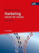 Alexander Hennig, Alexander (Prof. Dr.) Hennig - Marketing Schritt für Schritt