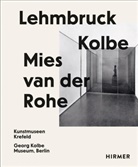 Kunstmuseum Krefeld, Sylvi Martin, Sylvia Martin, WALLNER, Julia Wallner - Lehmbruck Kolbe Mies Van Der Rohe