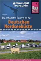 Gaby Gölz - Reise Know-How Wohnmobil-Tourguide Deutsche Nordseeküste mit Hamburg und Bremen