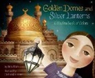 Hena Khan, Khan Hena, Mehrdokht Amini, Amini Mehrdokht - Golden Domes and Silver Lanterns