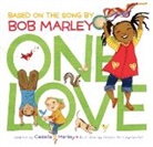 Vanessa Brantley-Newton, Bob Marley, Bob Marley Marley, Cedell Marley, Cedella Marley, Marley Bob... - One Love