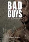 Michelle Thompson - Bad Guys Don't Always Lose - Book Three