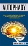 Timothy Hanley, Timothy Hanley - Autophagy