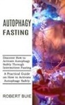 Robert Buie, Robert Buie - Autophagy Fasting
