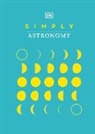 DK, Phonic Books - Simply Astronomy