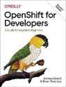 Brian Tannous, Joshua Wood - OpenShift for Developers