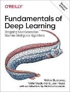 Nikhil Buduma, Nithin Buduma,  Buduma Nikhil, Joe Papa - Fundamentals of Deep Learning - 2nd Edition