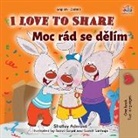 Shelley Admont, Kidkiddos Books - I Love to Share (English Czech Bilingual Book for Kids)
