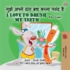 Shelley Admont, Kidkiddos Books - I Love to Brush My Teeth (Hindi English Bilingual Book for Kids)