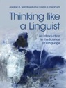 Kristin E Denham, Kristin E. Denham, Kristin E. (Western Washington University) Denham, Jordan B Sandoval, Jordan B. Sandoval, Jordan B. (Western Washington University Sandoval... - Thinking Like a Linguist