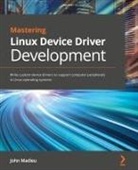 John Madieu - Mastering Linux Device Driver Development
