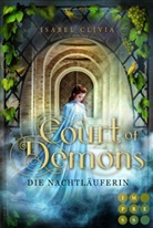 Isabel Clivia - Court of Demons. Die Nachtläuferin
