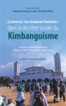 Michel Bisa Kibul, Joseph Diangienda Kiangani - La terre et ' les ressources foncières' dans la doctrine sociale du Kimbanguisme