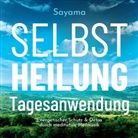 Sayama - Selbstheilung Tagesanwendung, 1 Audio-CD (Hörbuch)