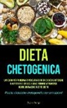 Salvo Sergi - Dieta Chetogenica