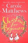 Carole Matthews, Matthews Carole - Christmas for Beginners