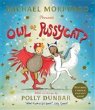 Polly Dunbar, Michael Morpurgo, Polly Dunbar - Owl or Pussycat?