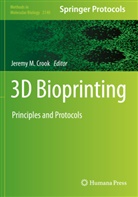 Jeremy M. Crook, Jerem M Crook, Jeremy M Crook - 3D Bioprinting