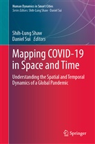 Shih-Lun Shaw, Shih-Lung Shaw, sui, Sui, Daniel Sui - Mapping COVID-19 in Space and Time