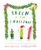 Drew Daywalt, Oliver Jeffers, Oliver Jeffers - Green Is for Christmas
