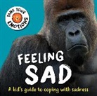 Franklin Watts, Susie Williams - Tame Your Emotions: Feeling Sad