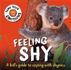 Franklin Watts, Susie Williams - Tame Your Emotions: Feeling Shy