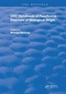 Jr. Rechcigl, Jr. Rechcigl, Jr. Miloslav Rechcigl, Miloslav Rechcigl, Miloslav Rechcigl Jr, Miloslav Rechcigl Jr. - Crc Handbook of Foodborne Diseases of Biological Origin