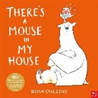 Ross Collins - There's a Mouse in My House