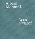 Josef Albers, Albers Josef, Laura Mattioli, Giorgio Morandi - Albers and Morandi