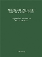 Manfred Kobuch, Cottin, Cottin, Markus Cottin, Uw John, Uwe John - Meißnisch-sächsische Mittelalterstudien