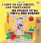 Shelley Admont, Kidkiddos Books - I Love to Eat Fruits and Vegetables (English Albanian Bilingual Book for Kids)