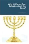 Donald Werner - Why did Jesus Say, Salvation is of the Jews?