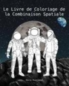 Emily Muggleton - Le Livre de Coloriage de la Combinaison Spatiale