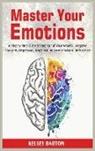 Kelsey Barton - Master Your Emotions