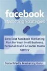 Social Media Marketing Guru - Facebook Marketing Strategies
