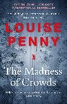 Louise Penny, Penny Louise - The Madness of Crowds