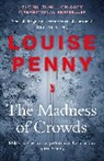 Louise Penny - The Madness of Crowds